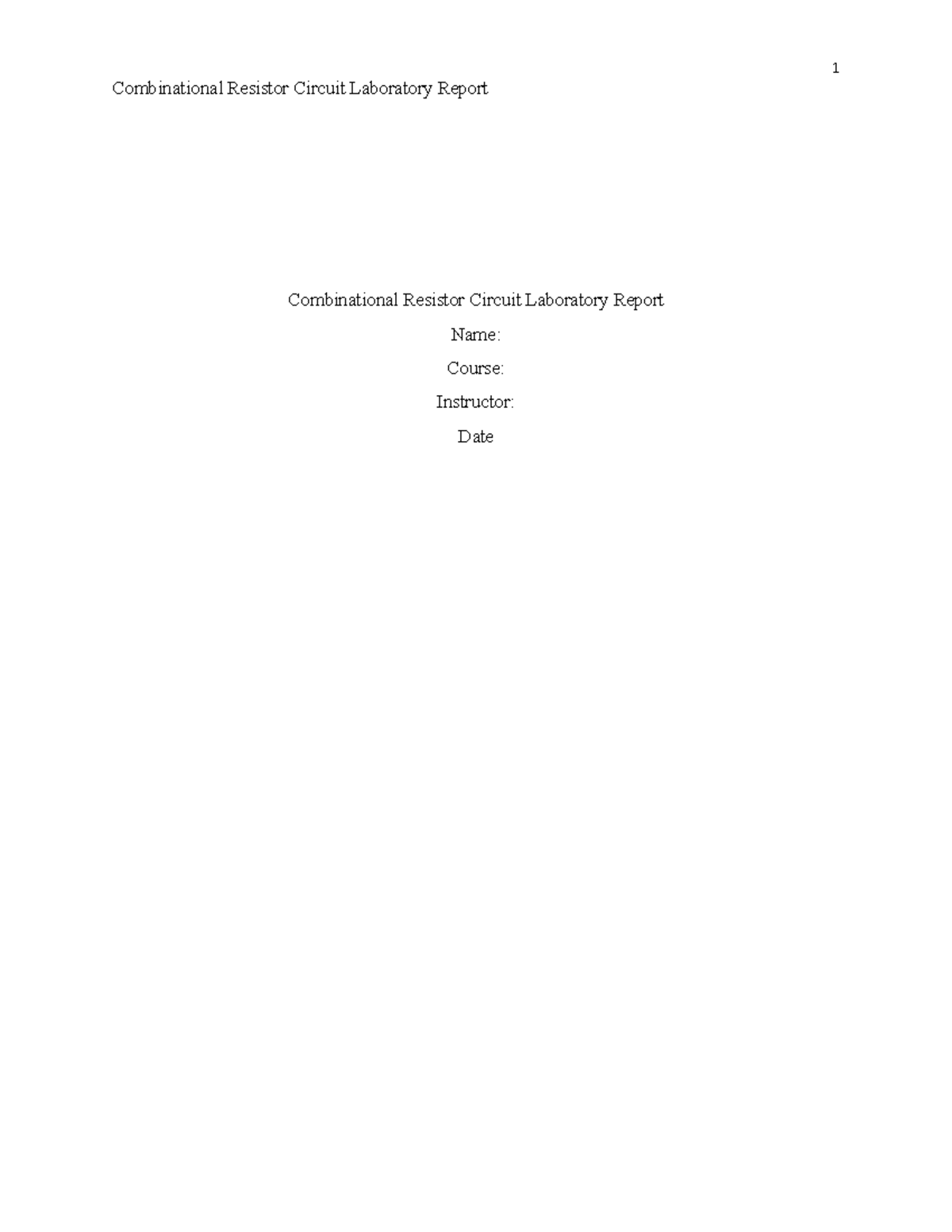 Combinational Resistor Circuit Laboratory Report - Combinational ...