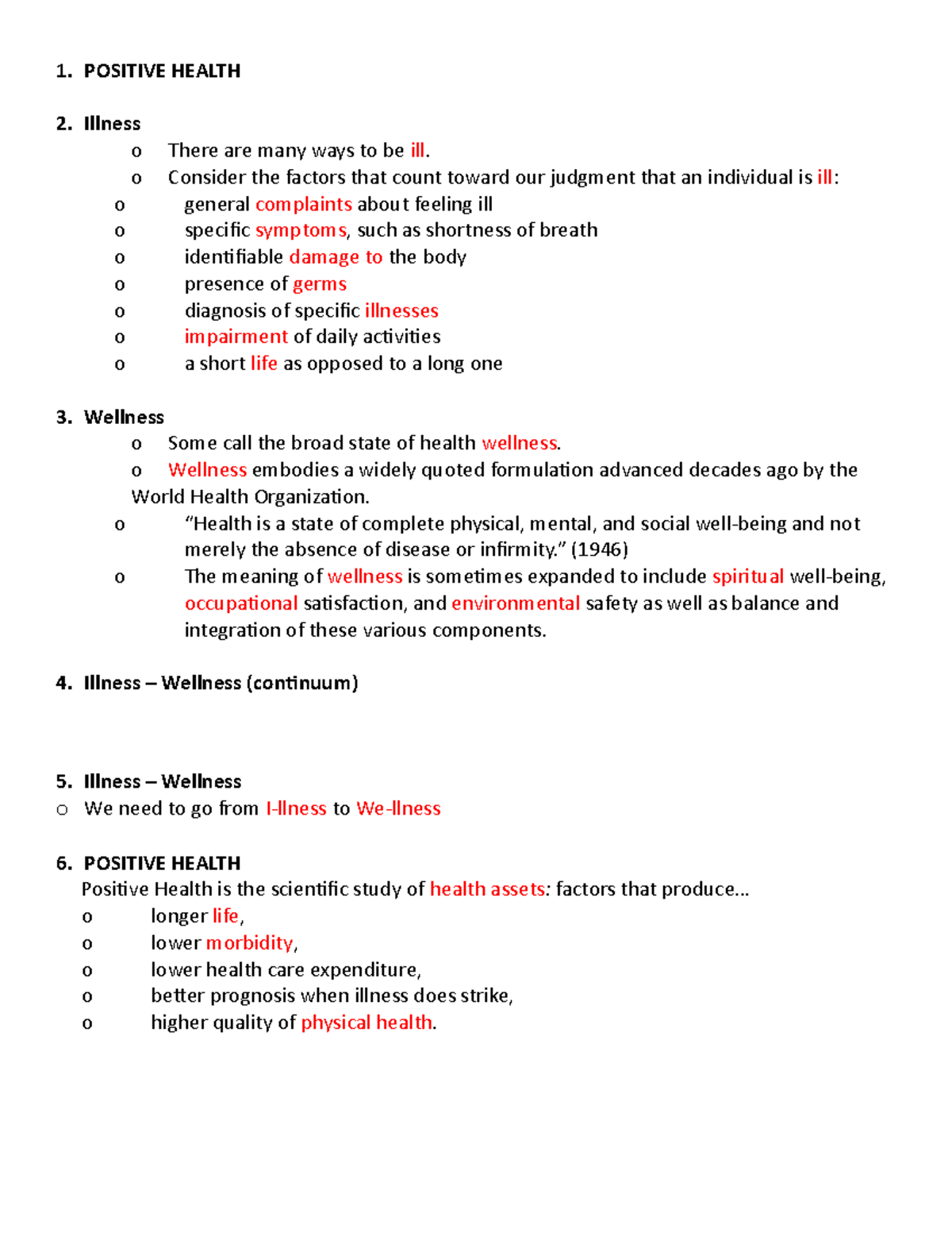 Topic 10-Positive Health - 1. POSITIVE HEALTH 2. Illness o There are ...