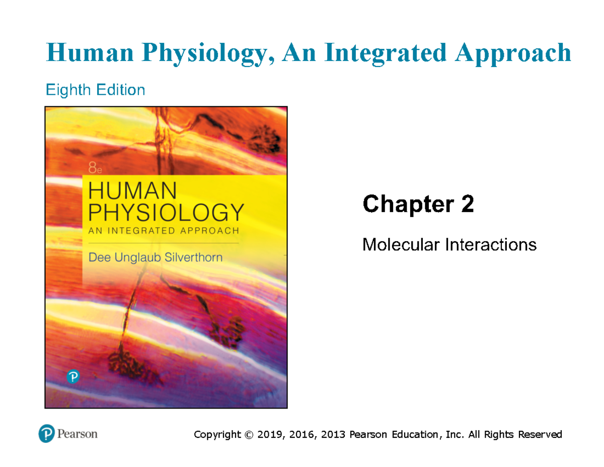 Chapter 2 Notes - Human Physiology, An Integrated Approach Eighth