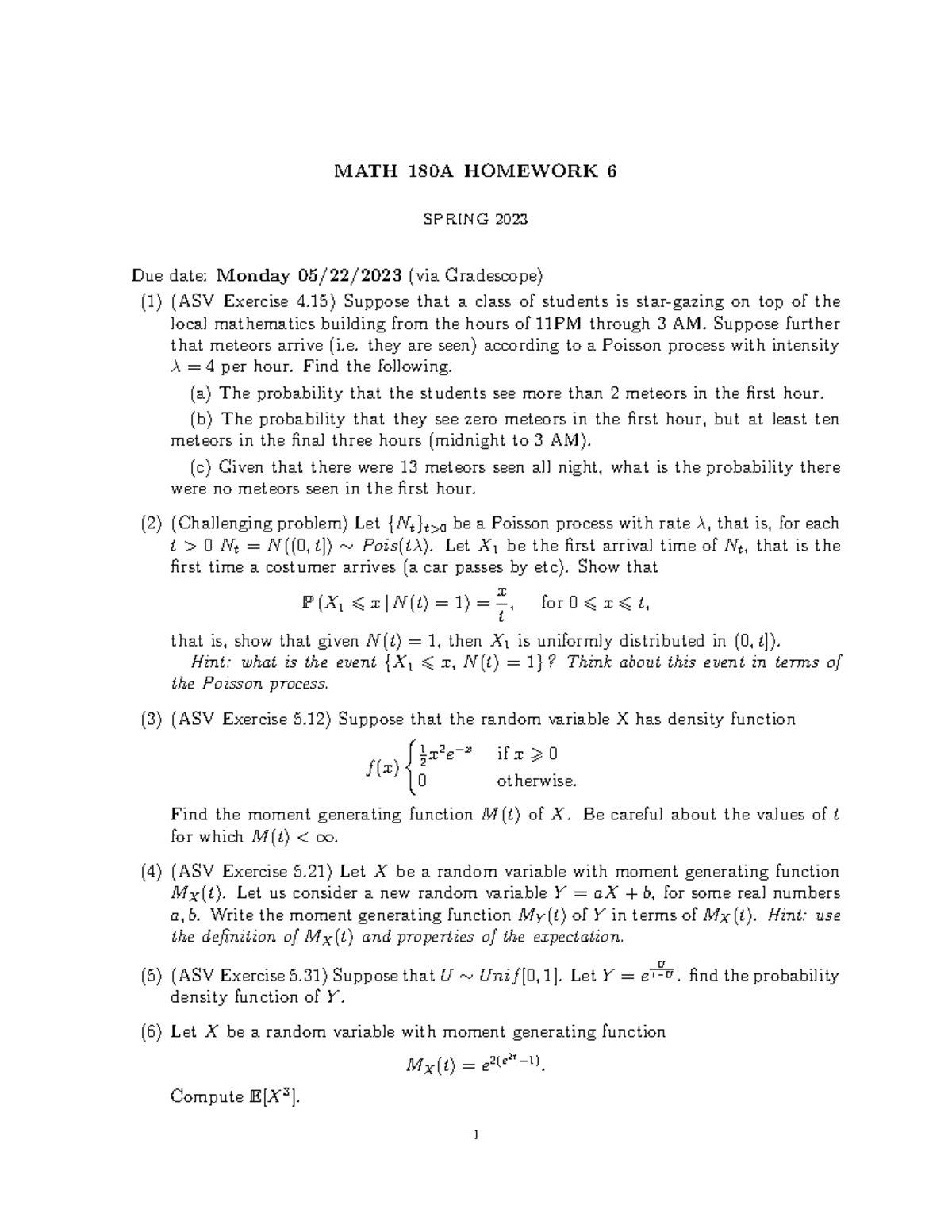 Homework 6 MATH 180A HOMEWORK 6 SPRING 2023 Due date Monday 05/22