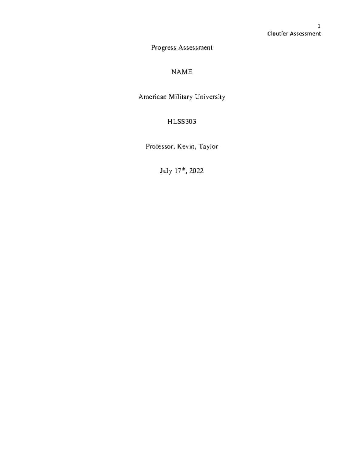 HLSS 303 - Professor. Kevin Taylor. COMPLETED progress assignment ...