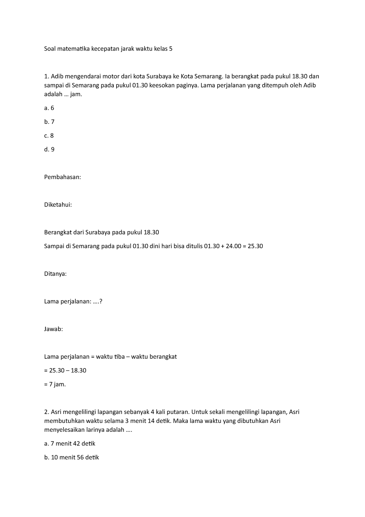 Soal matematika kecepatan jarak waktu kelas 5  Ia berangkat pada pukul