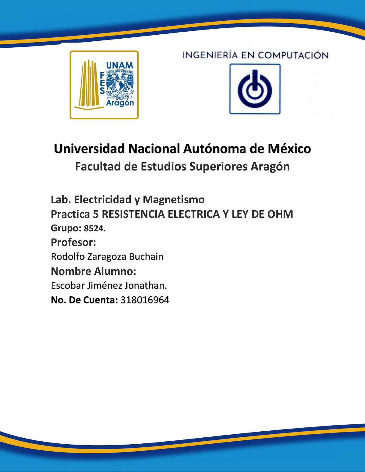 Practicanumero 5 - Practica - Electricidad Y Magnetismo - UNAM - Studocu