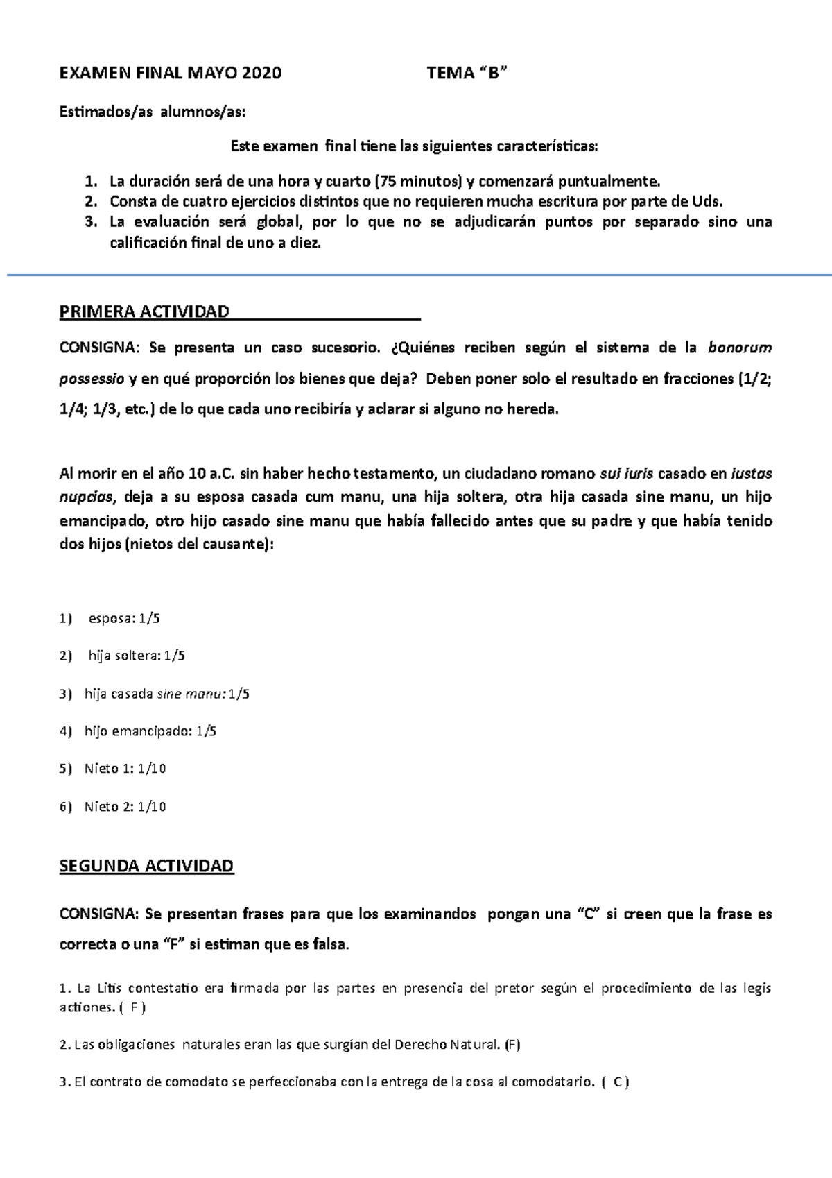 Examen Del Mes De Mayo - EXAMEN FINAL MAYO 2020 TEMA “B” Estimados/as ...