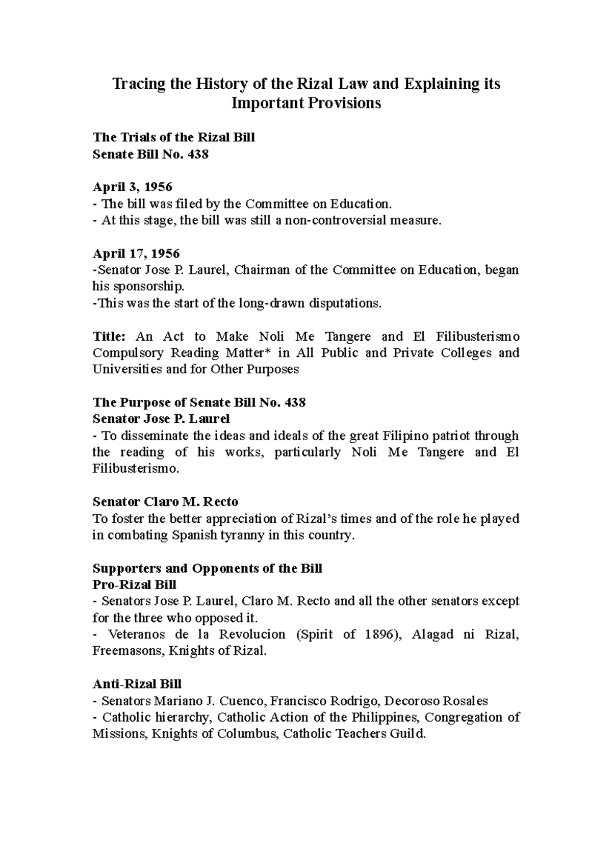 Tracing the History of the Rizal Law 438 April 3, 1956 The bill was