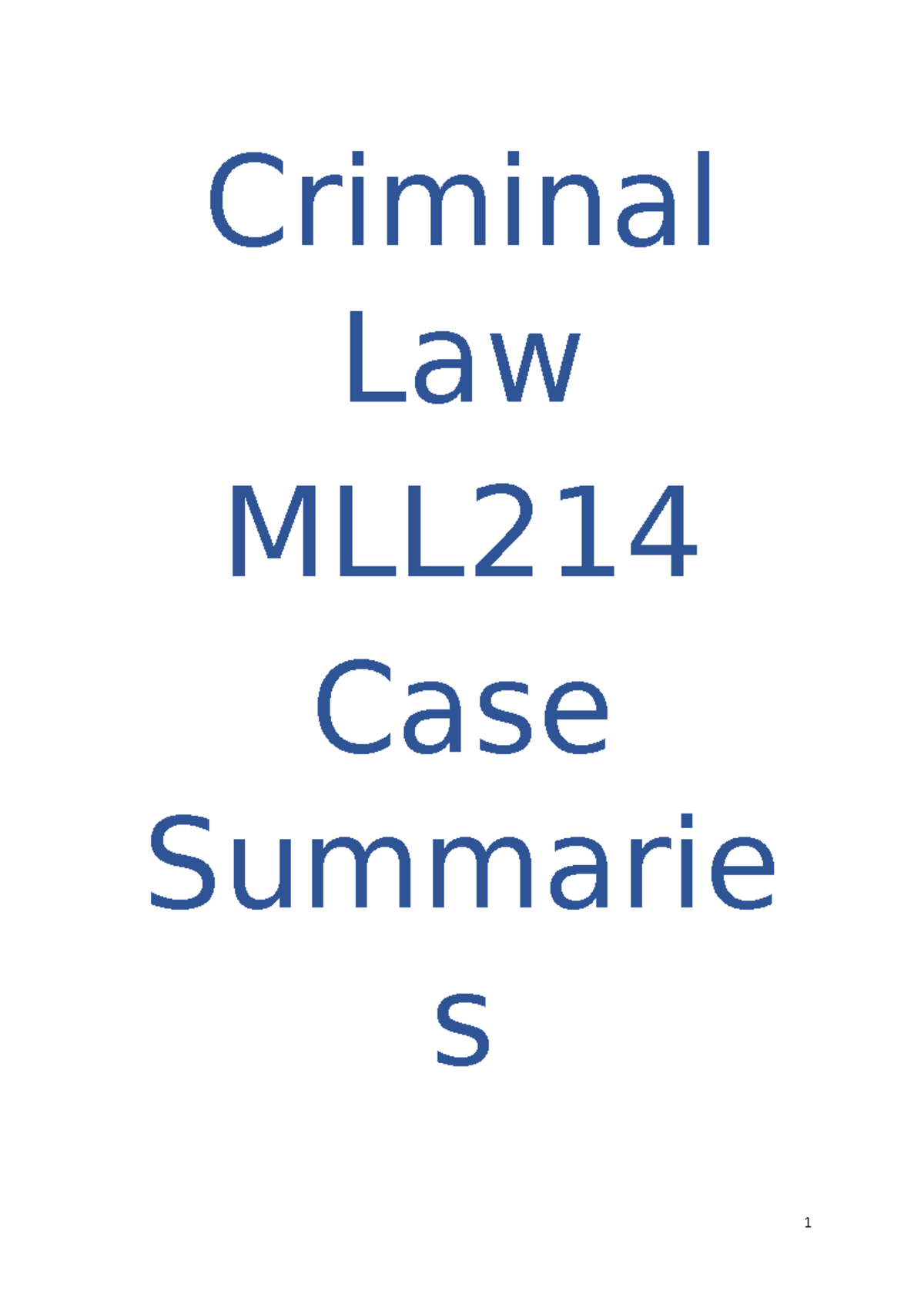 Criminal Law Case Summaries - Criminal Law MLL214 Case Summarie S 1 ...