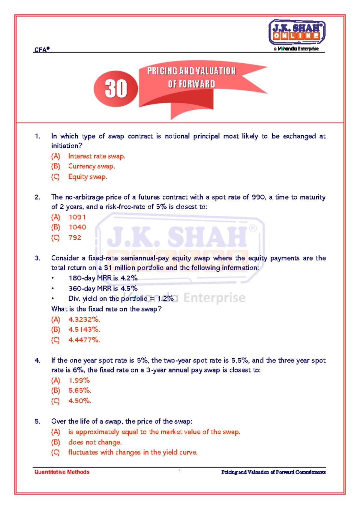 Reading 30 Pricing and Valuation - In which type of swap contract is ...