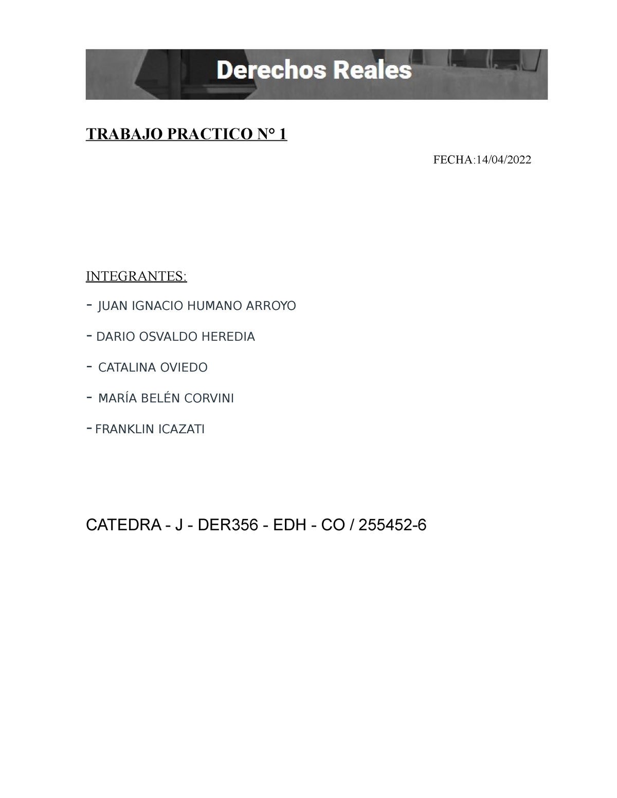 TP1 Derechos Reales - TRABAJO PRACTICO N° 1 FECHA:14/04/ INTEGRANTES ...