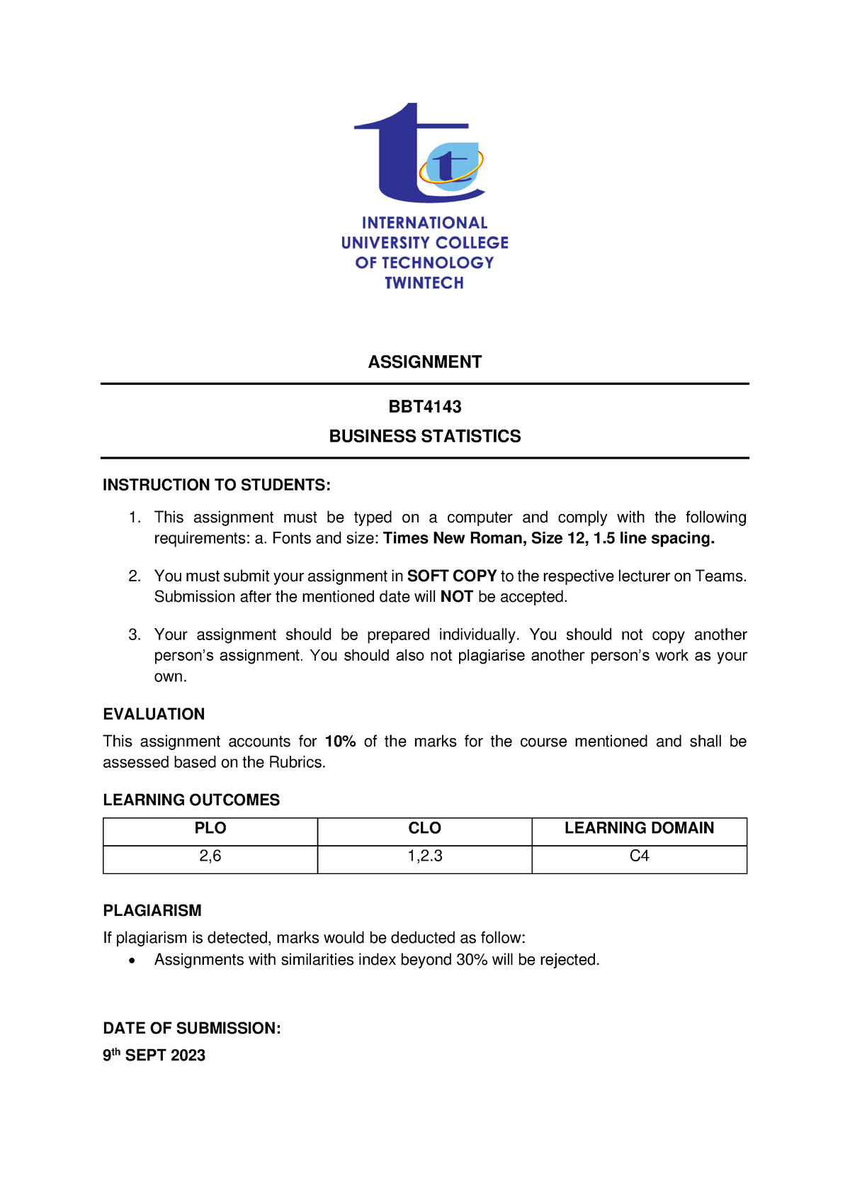 [BS] Assignment TTUC - ASSIGNMENT BBT BUSINESS STATISTICS INSTRUCTION ...