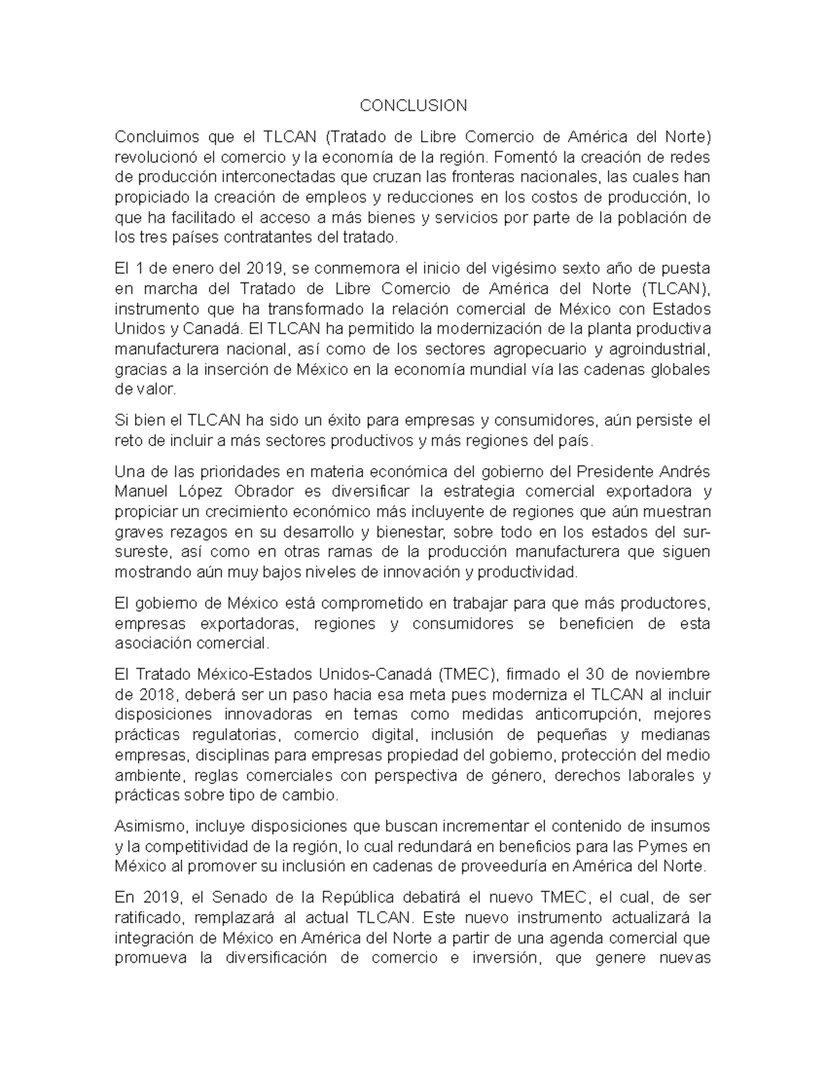 Conclusion CONCLUSION Concluimos que el TLCAN (Tratado de Libre
