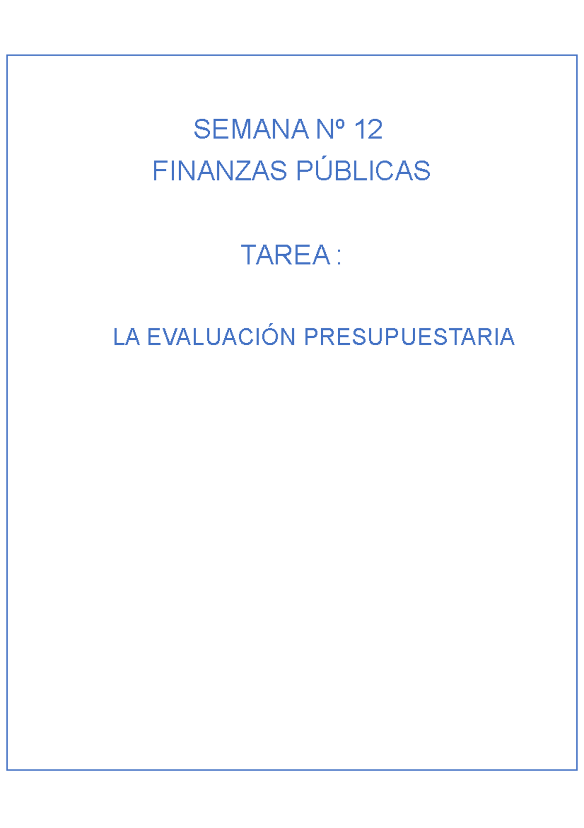 Semana Nº 12 - LA Evaluación Presupuestaria - SEMANA Nº 12 FINANZAS ...