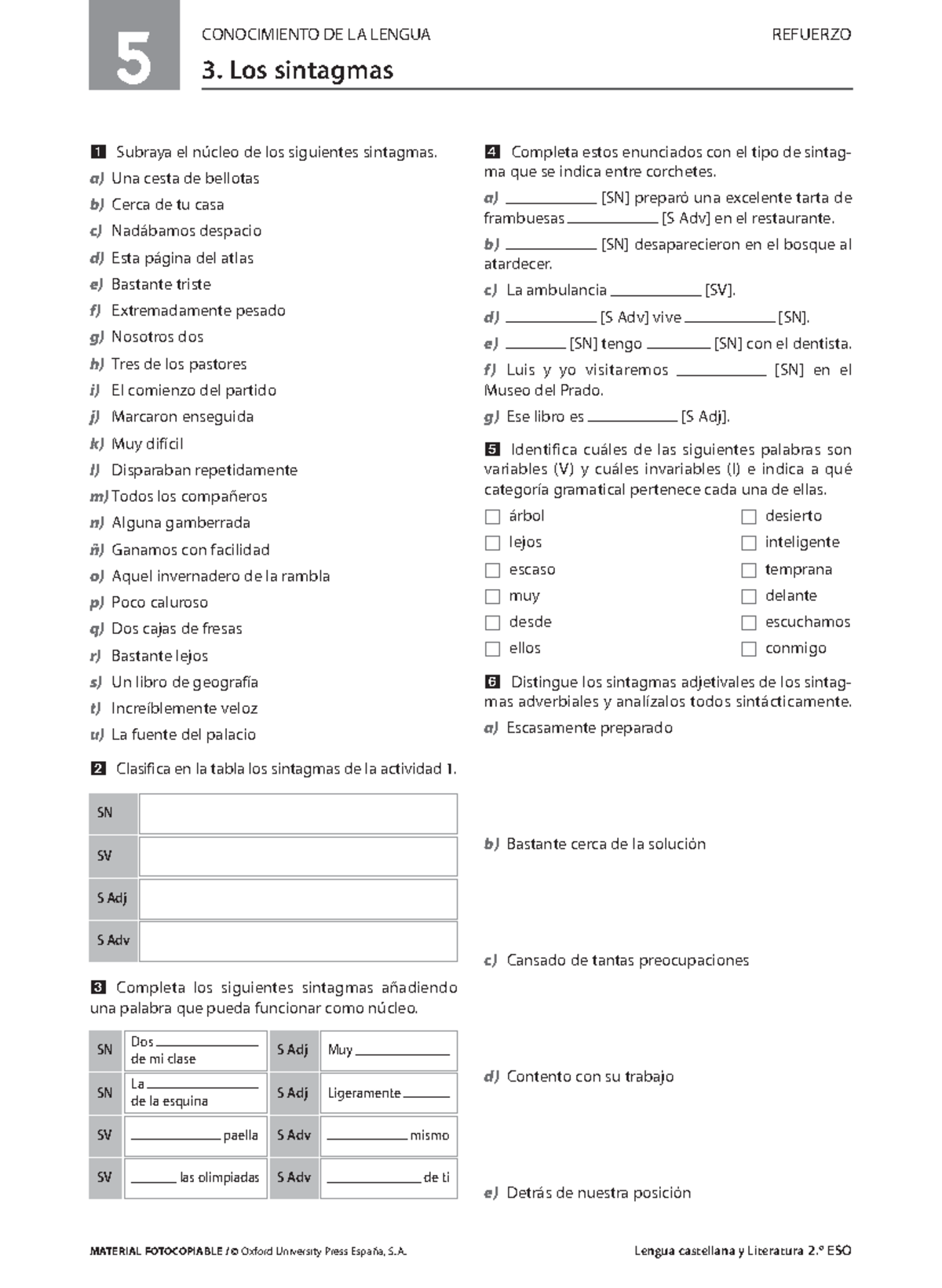 Actividades Los Sintagmas - 5 CONOCIMIENTO DE LA LENGUA REFUERZO 3. Los ...