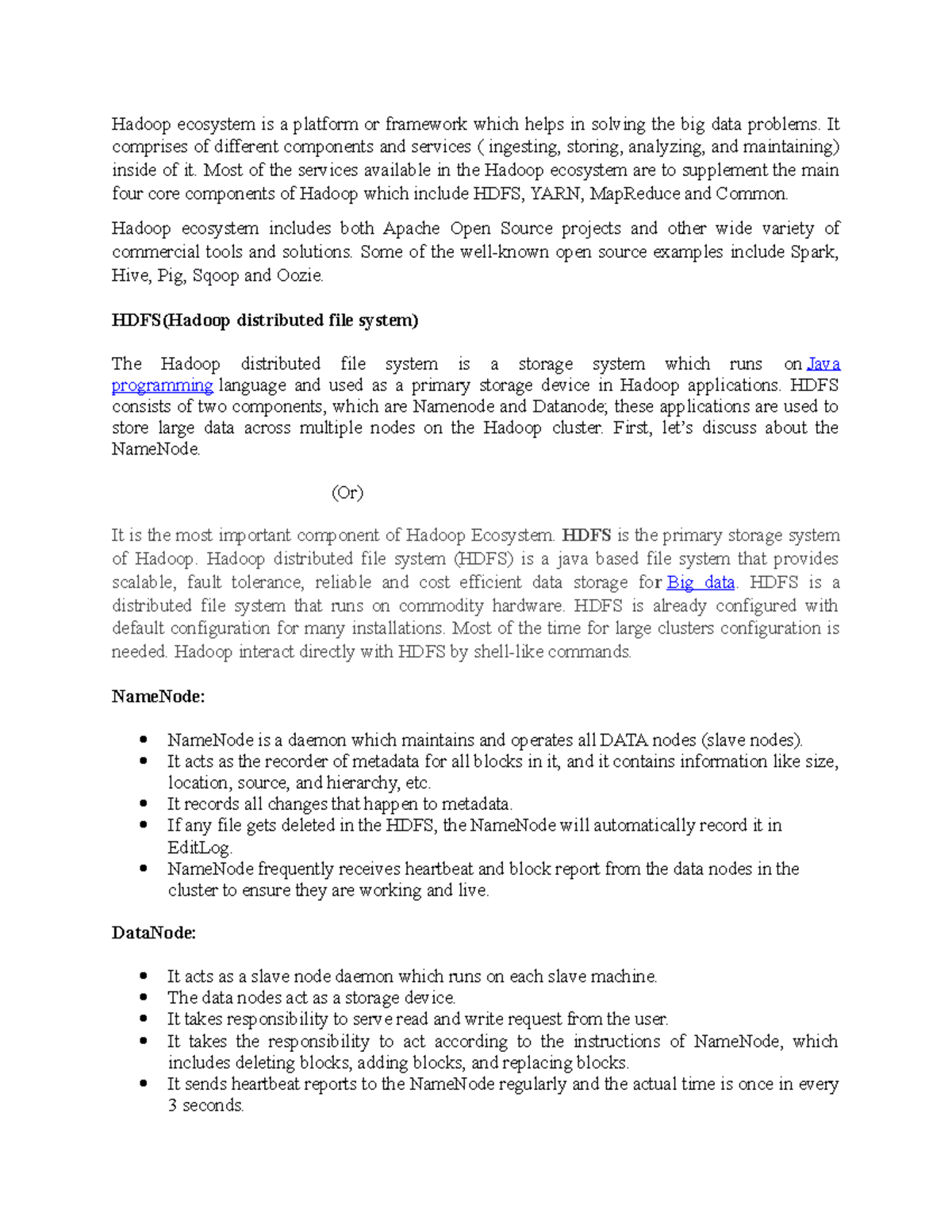Notes - Hadoop ecosystem is a platform or framework which helps in ...