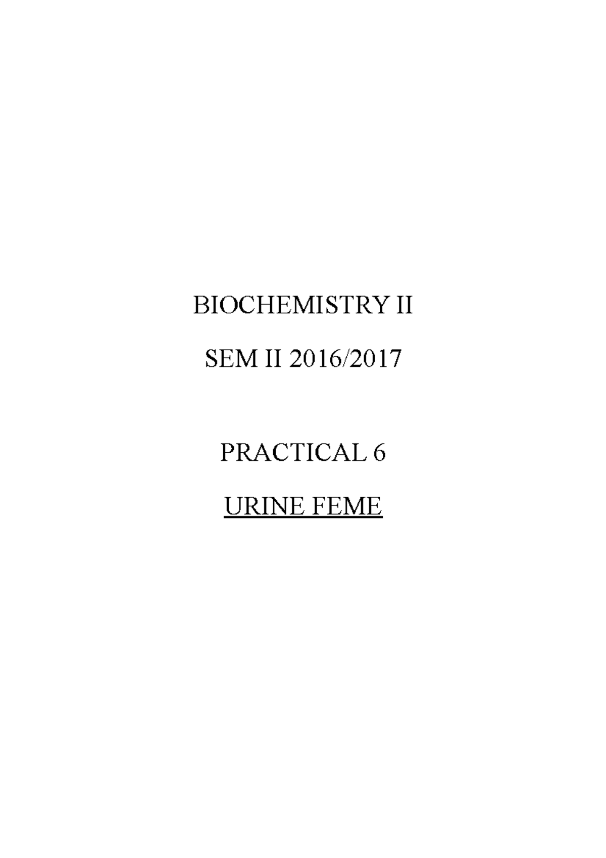 lab-urine-biochemistry-ii-sem-ii-2016-practical-6-urine-feme