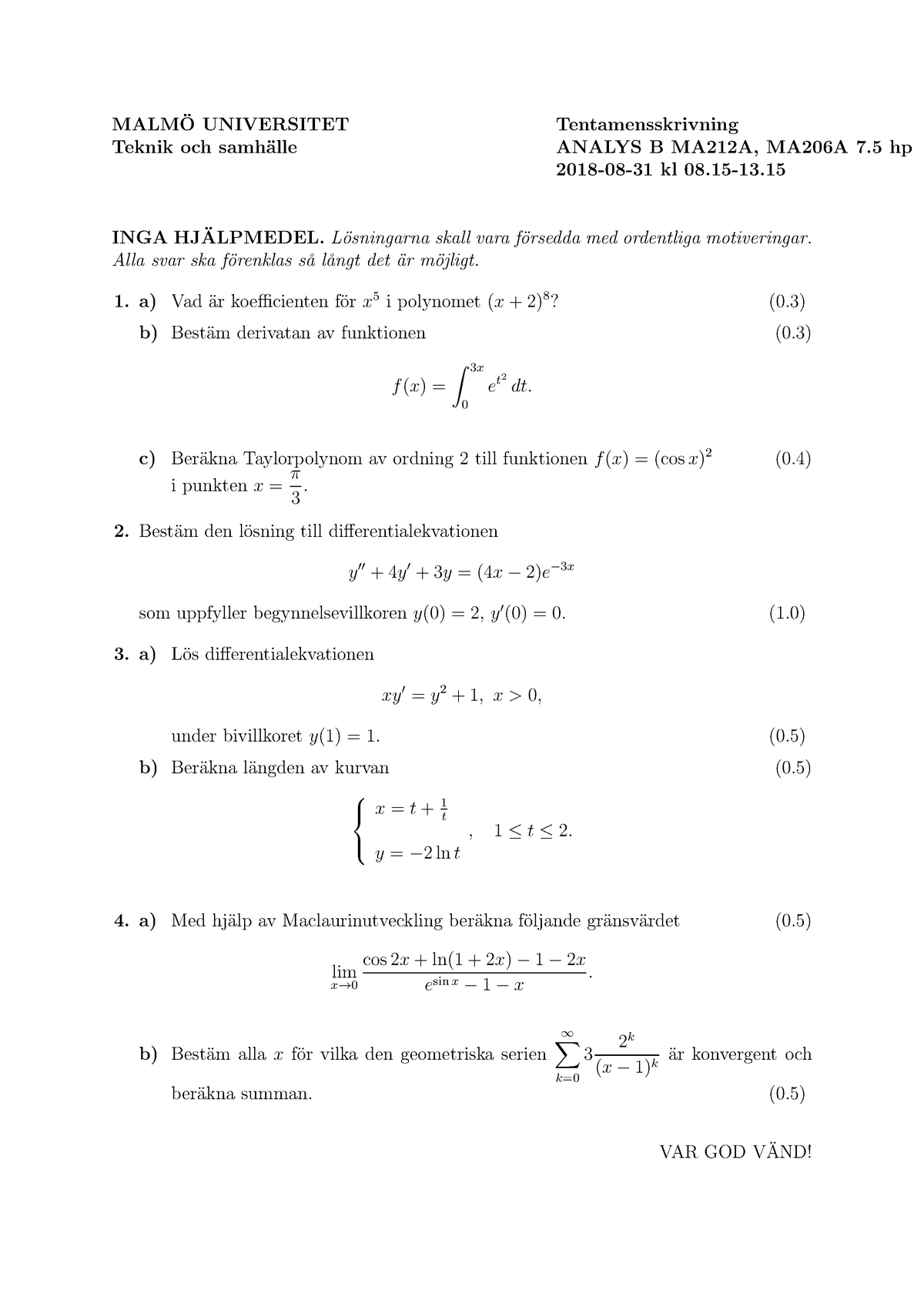 Analys B Tenta 2018 08 31 - MALMÖ UNIVERSITET Tentamensskrivning Teknik ...