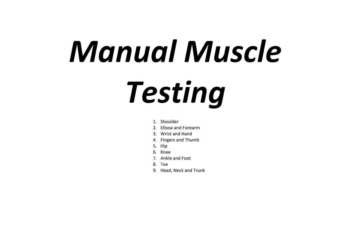 PHTY1040 Manual Muscle Testing Summary Tables Manual Muscle Testing