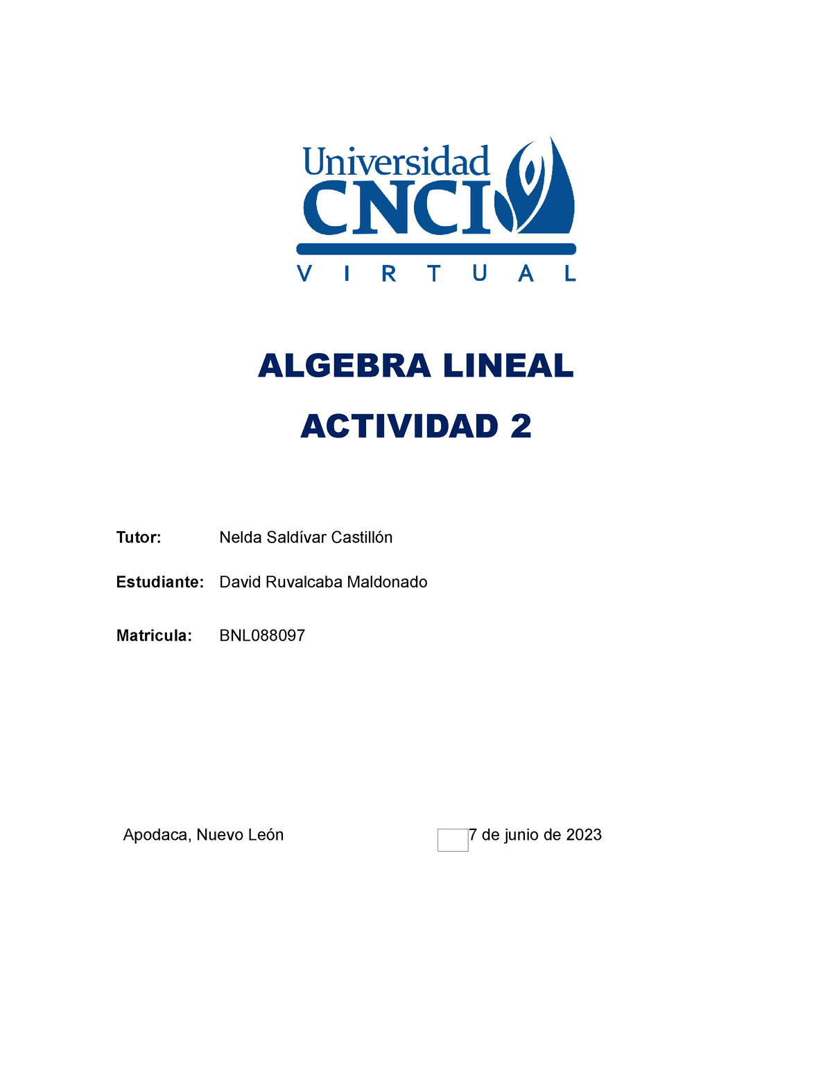 Algebra Lineal Actividad 2 - ALGEBRA LINEAL ACTIVIDAD 2 Apodaca, Nuevo ...