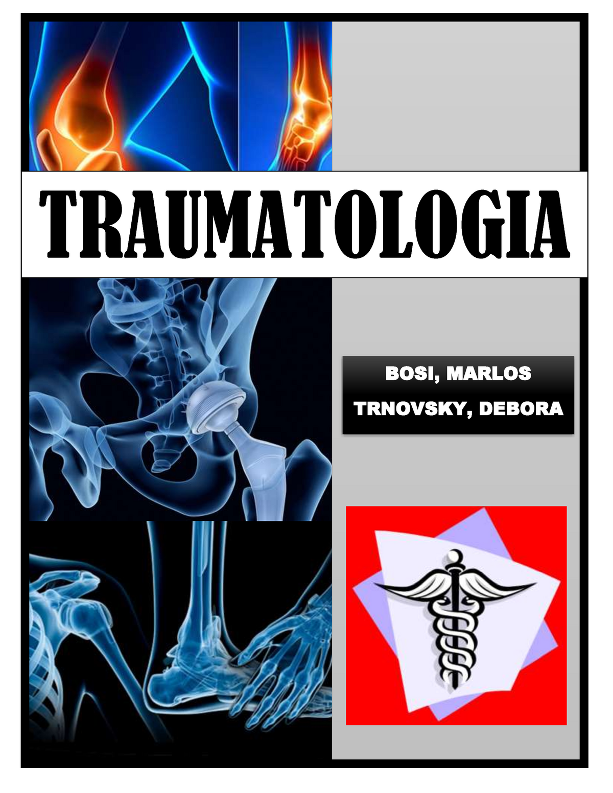 Traumatología Y Ortopedia Para Estudiantes De Medicina - TRAUMATOLOGIA ...