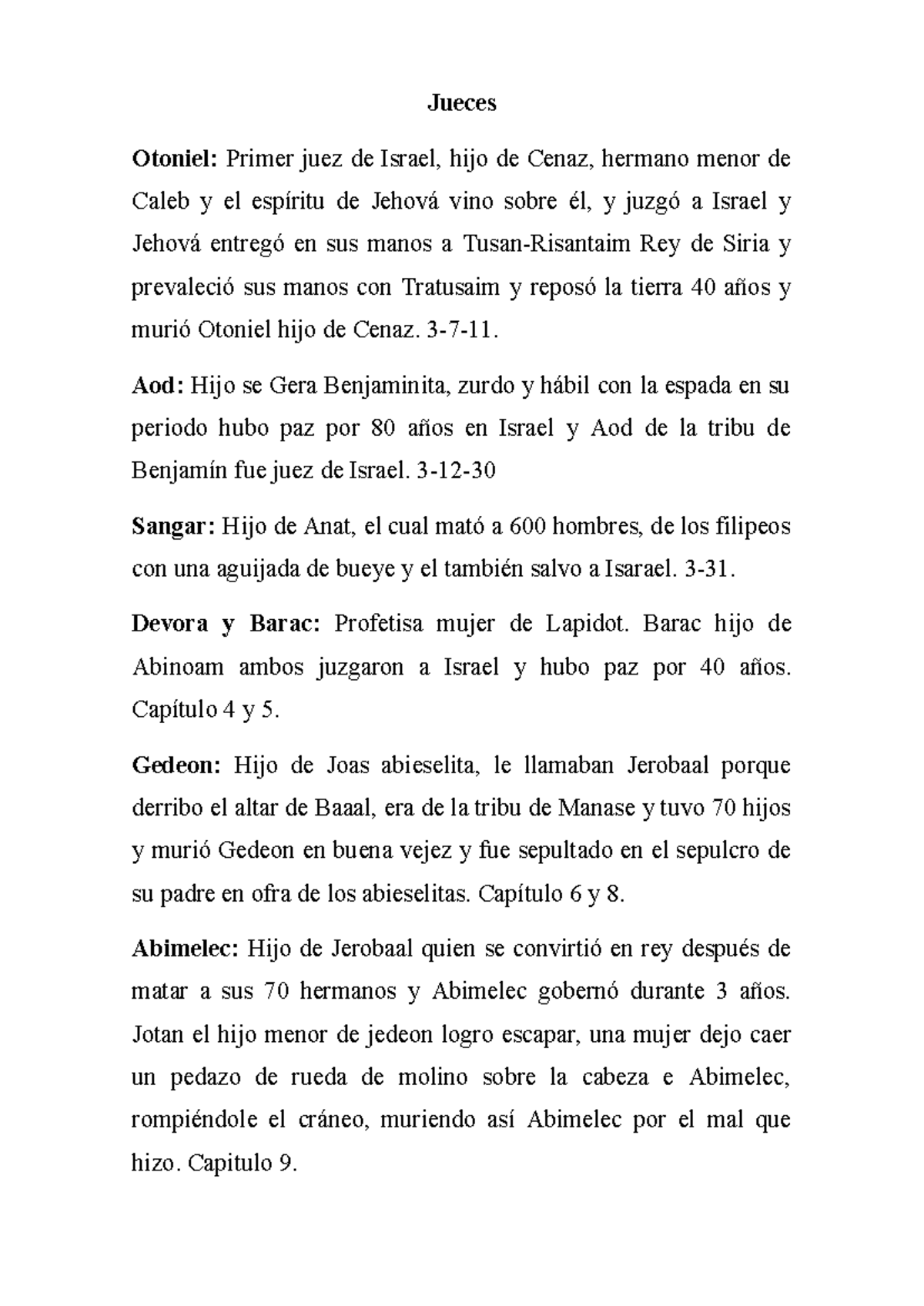 Jueces Jueces Otoniel Primer juez de Israel, hijo de Cenaz, hermano