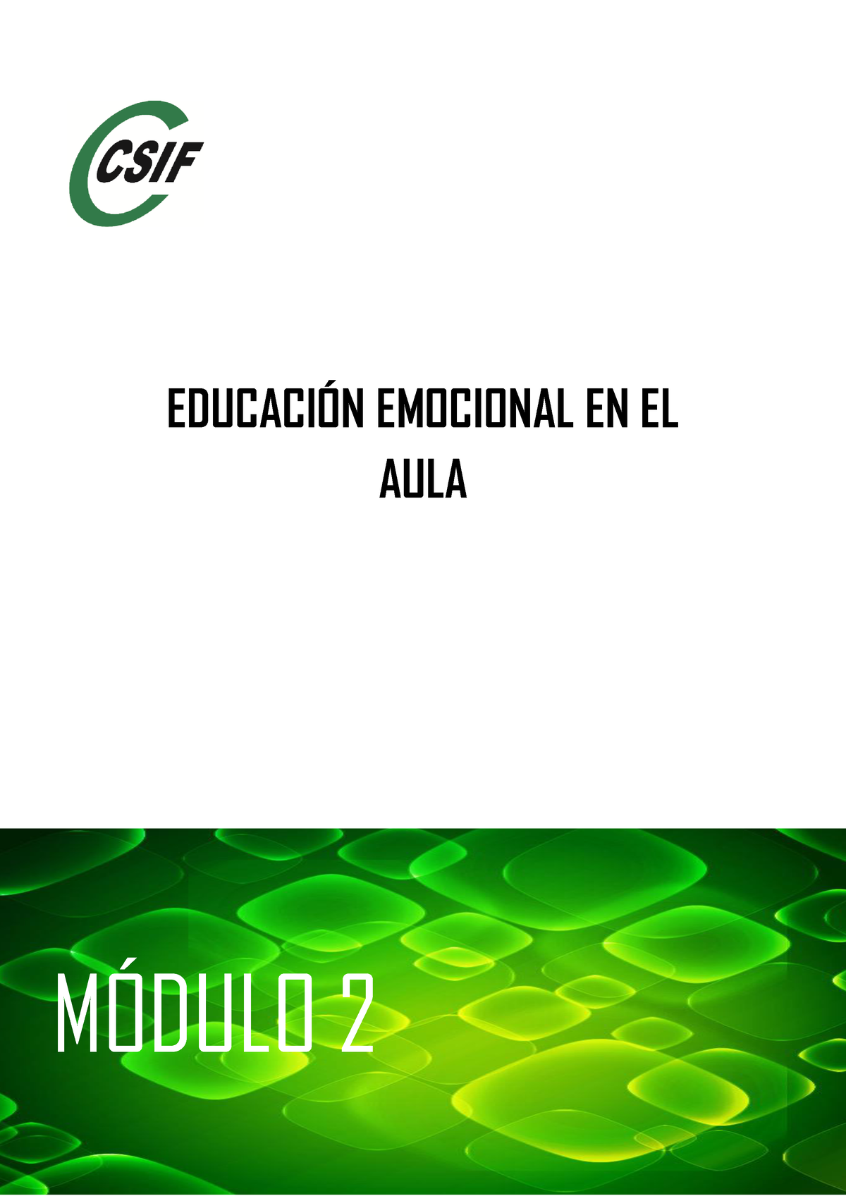 Modulo 2 - Apuntes - EDUCACI”N EMOCIONAL EN EL AULA M”DULO 2 ...