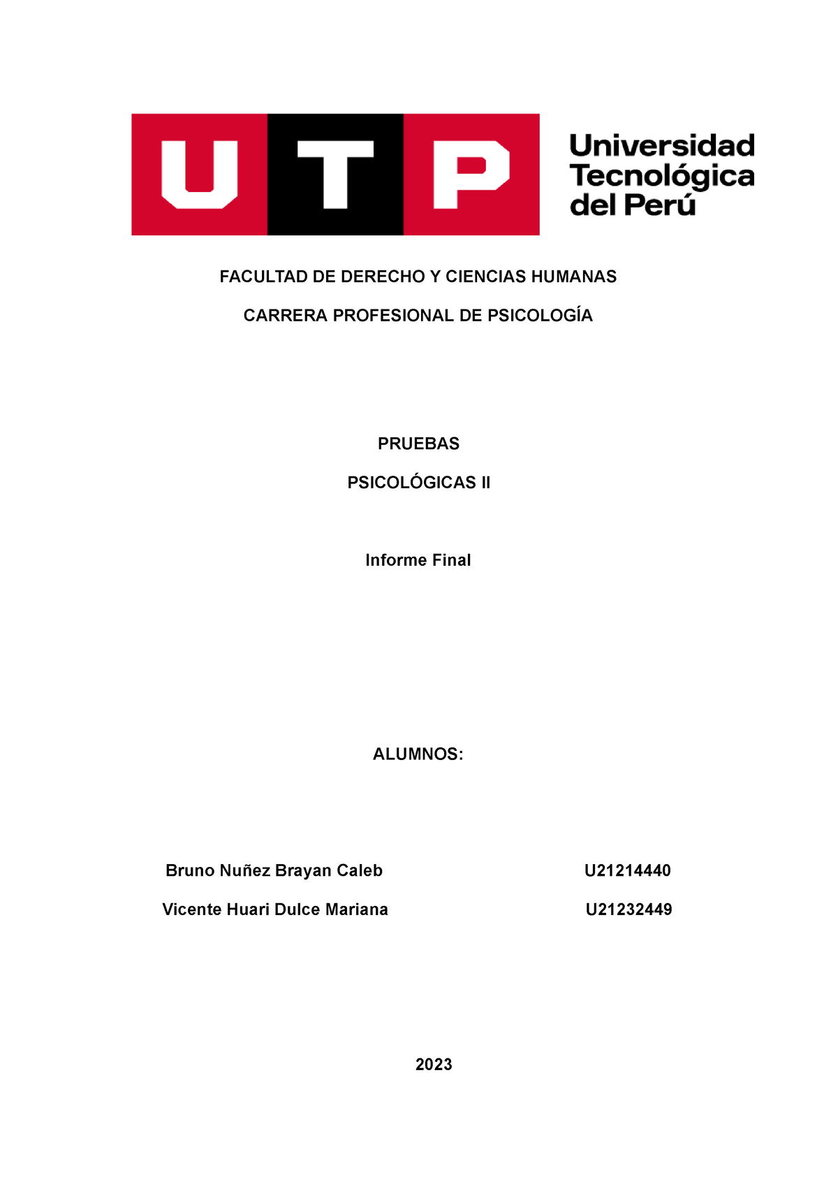 Informe Final Facultad De Derecho Y Ciencias Humanas Carrera Profesional De PsicologÍa Pruebas 7736