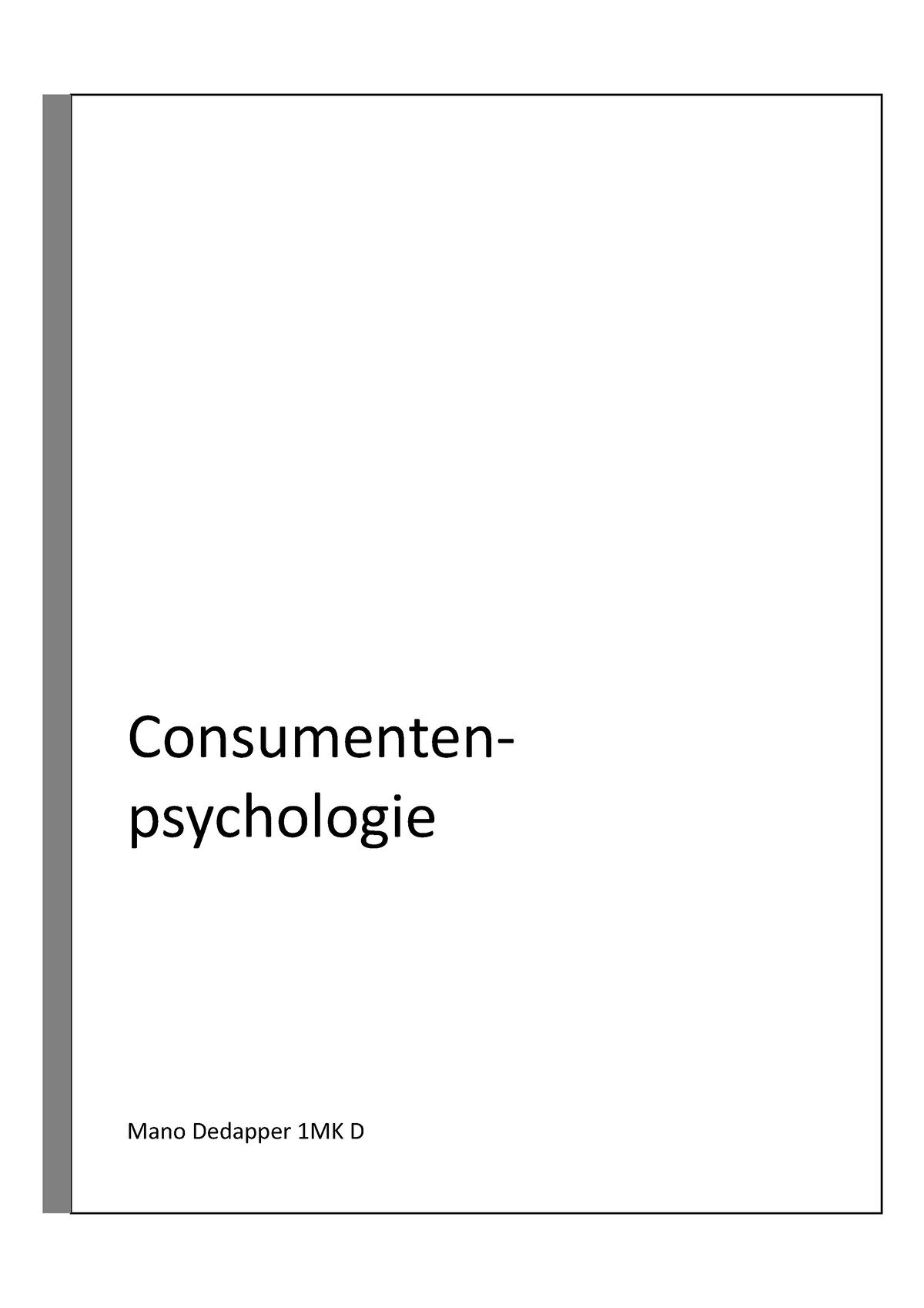 Samenvatting Consumentenpsychologie - Consumenten- Psychologie ...