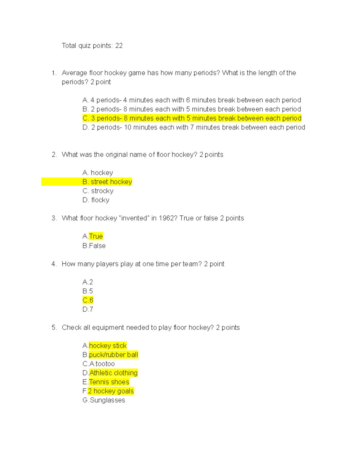 True Floor Hockey Quiz notes Total quiz points 22 Average floor