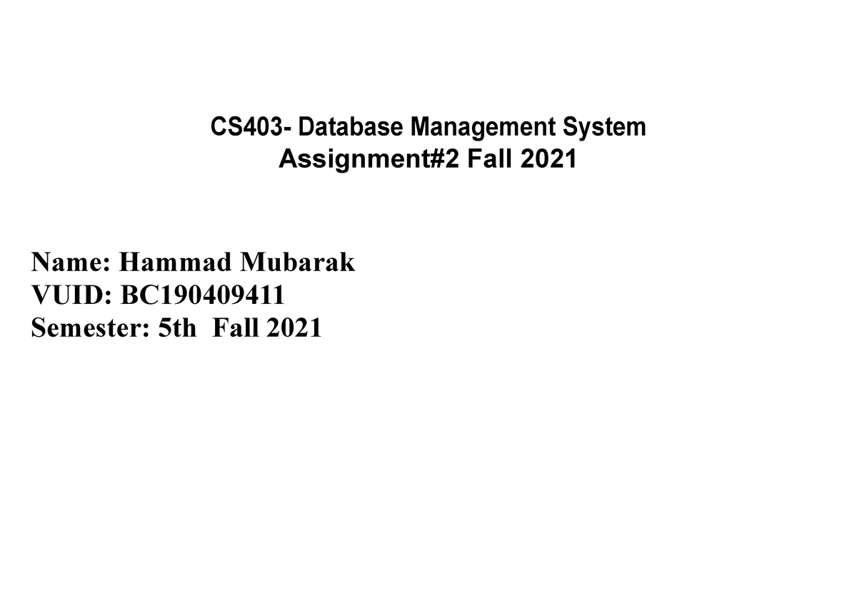 CS403 Assignment#2 Fall 2021 - CS403- Database Management System ...