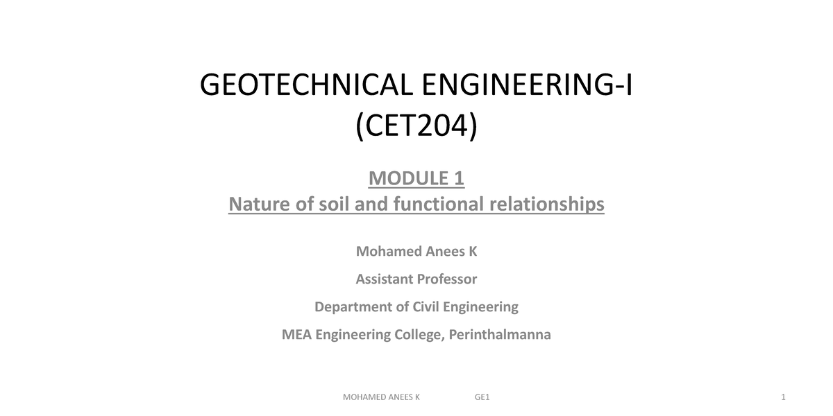 GEOTECHNICAL ENGINEERING - GEOTECHNICAL ENGINEERING-I (CET204) MODULE 1 ...