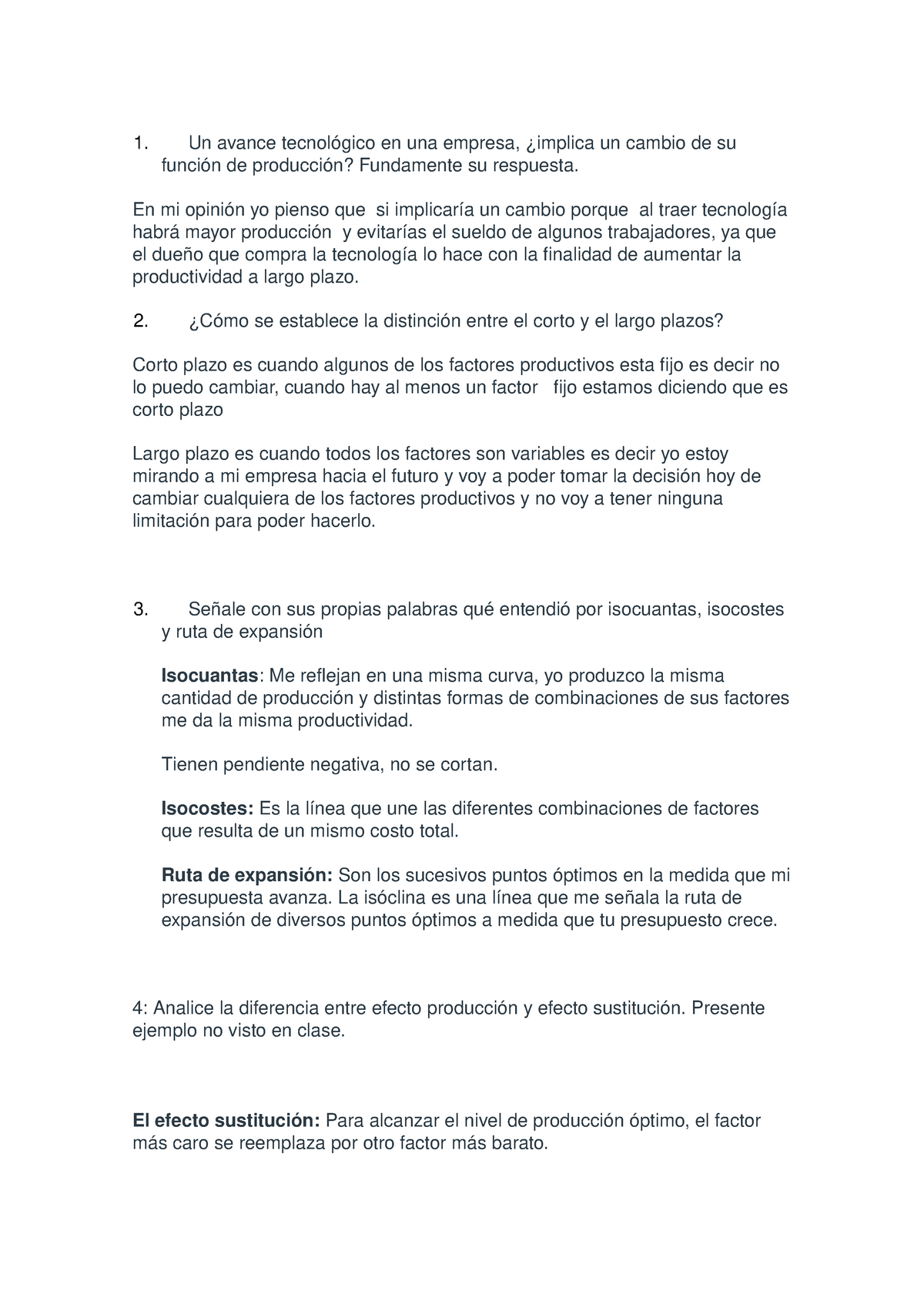 Tarea De Economia Corto Y Largo Plazo Un Avance Tecnol Gico En Una Empresa Implica Un Cambio De Su Funci De Producci Fundamente Su Respuesta En Mi Opini Yo Studocu