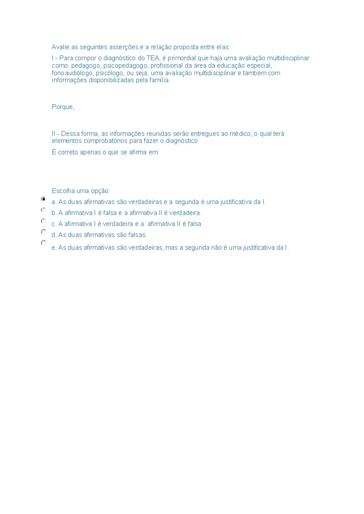 Avaliação educ especial - Avalie as seguintes asserções e a relação ...