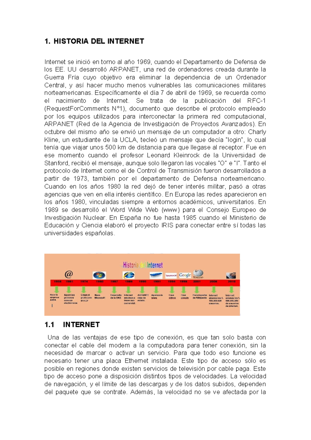 Historia del internet - 1. HISTORIA DEL INTERNET Internet se inició en ...