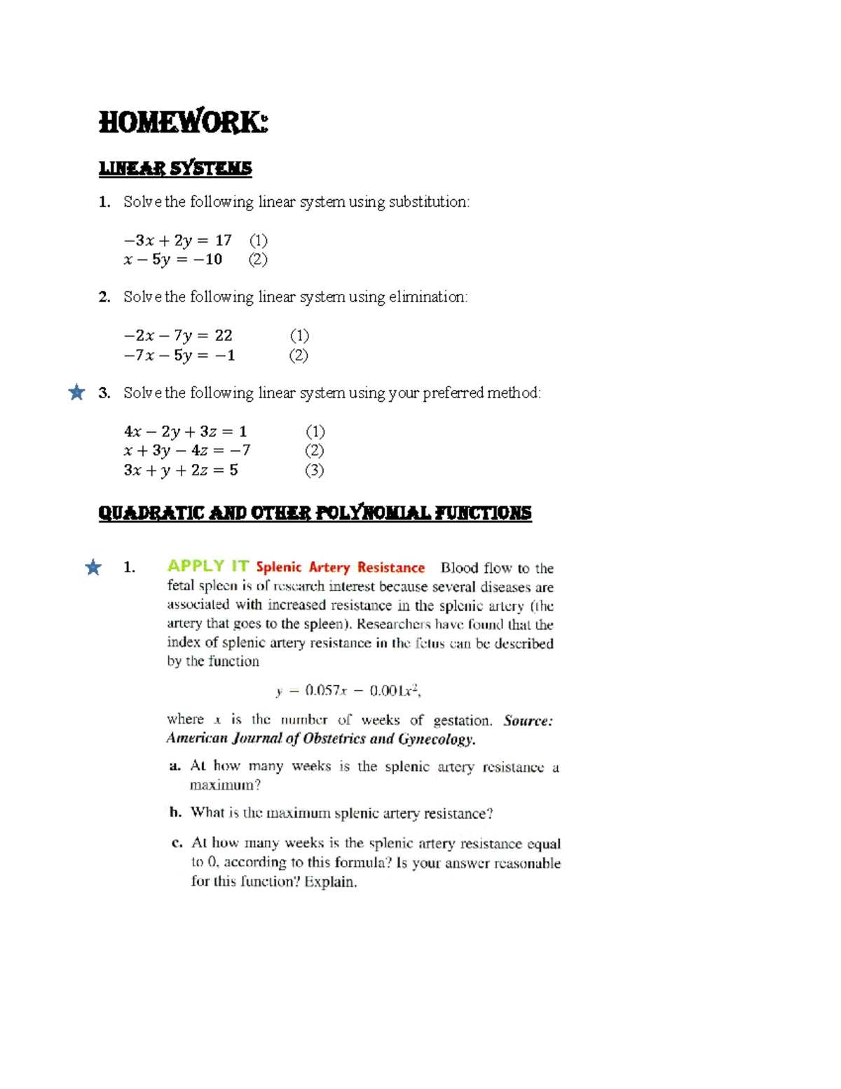 Week 3 HW Q - Homework questions - HOMEWORK: LINEAR SYSTEMS Solve the ...