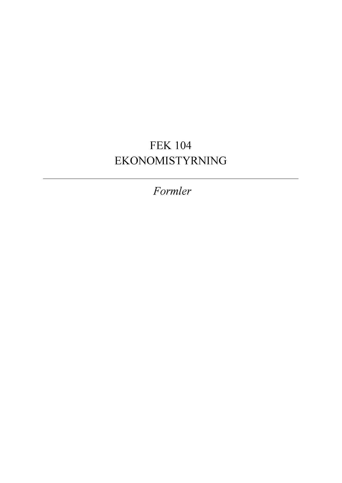 FEK 104 - Beskrivande Formler - FEK 104 EKONOMISTYRNING Formler ...