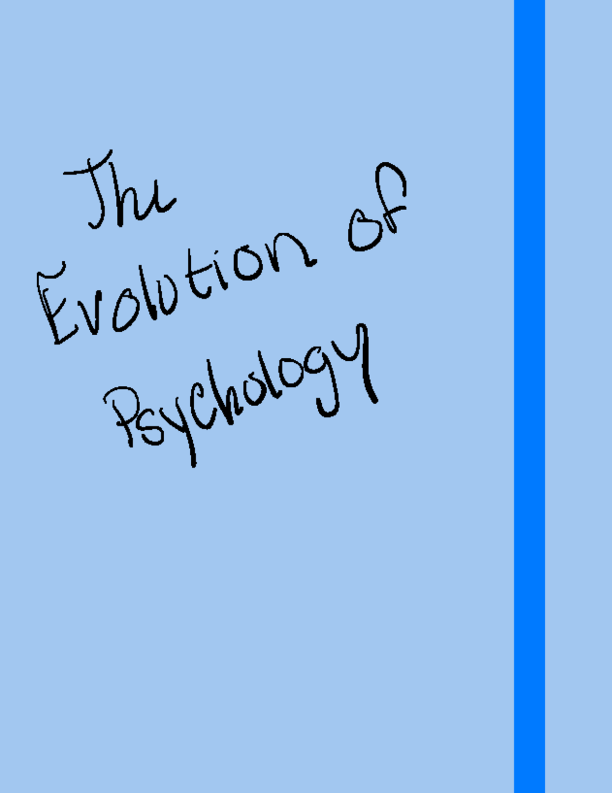 The Evolution Of Psychology - The Evolution Of ####### Psychology ...