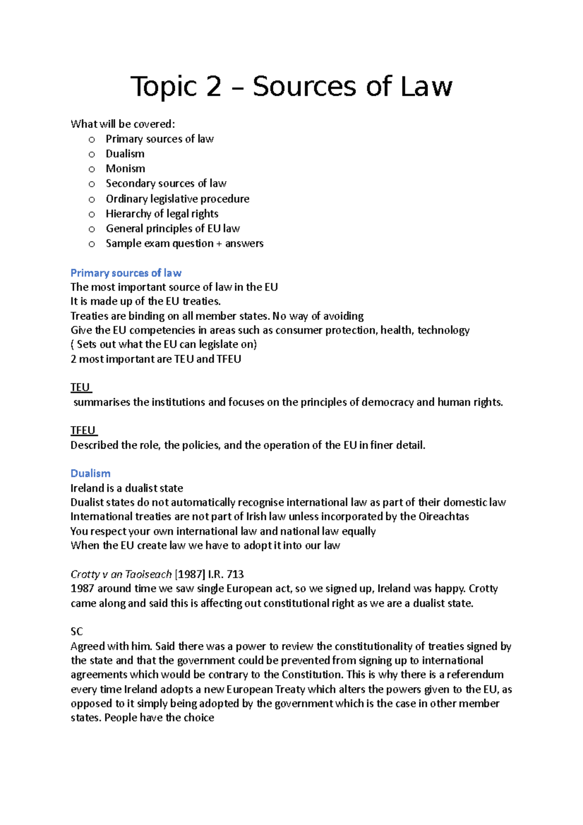 Topic 2 Sources of law Topic 2 Sources of Law What will be