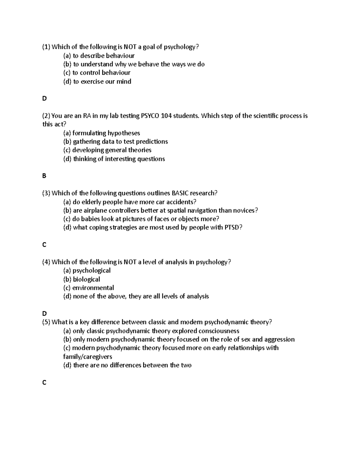 Psyco Midterm excercise 1 - (1) Which of the following is NOT a goal of ...