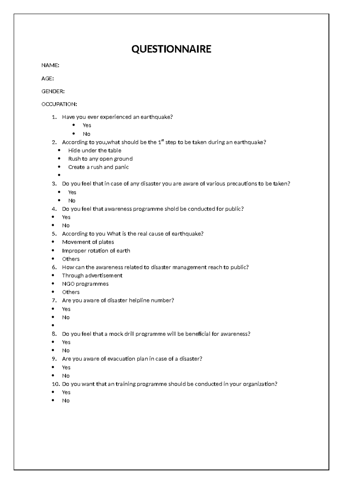 Questionnaire - none - QUESTIONNAIRE NAME: AGE: GENDER: OCCUPATION: 1 ...