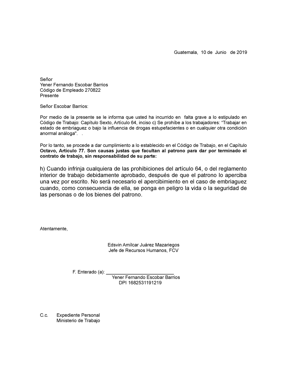 Carta de despido modelo 1  Guatemala, 10 de Junio de 2019 Señor Yener