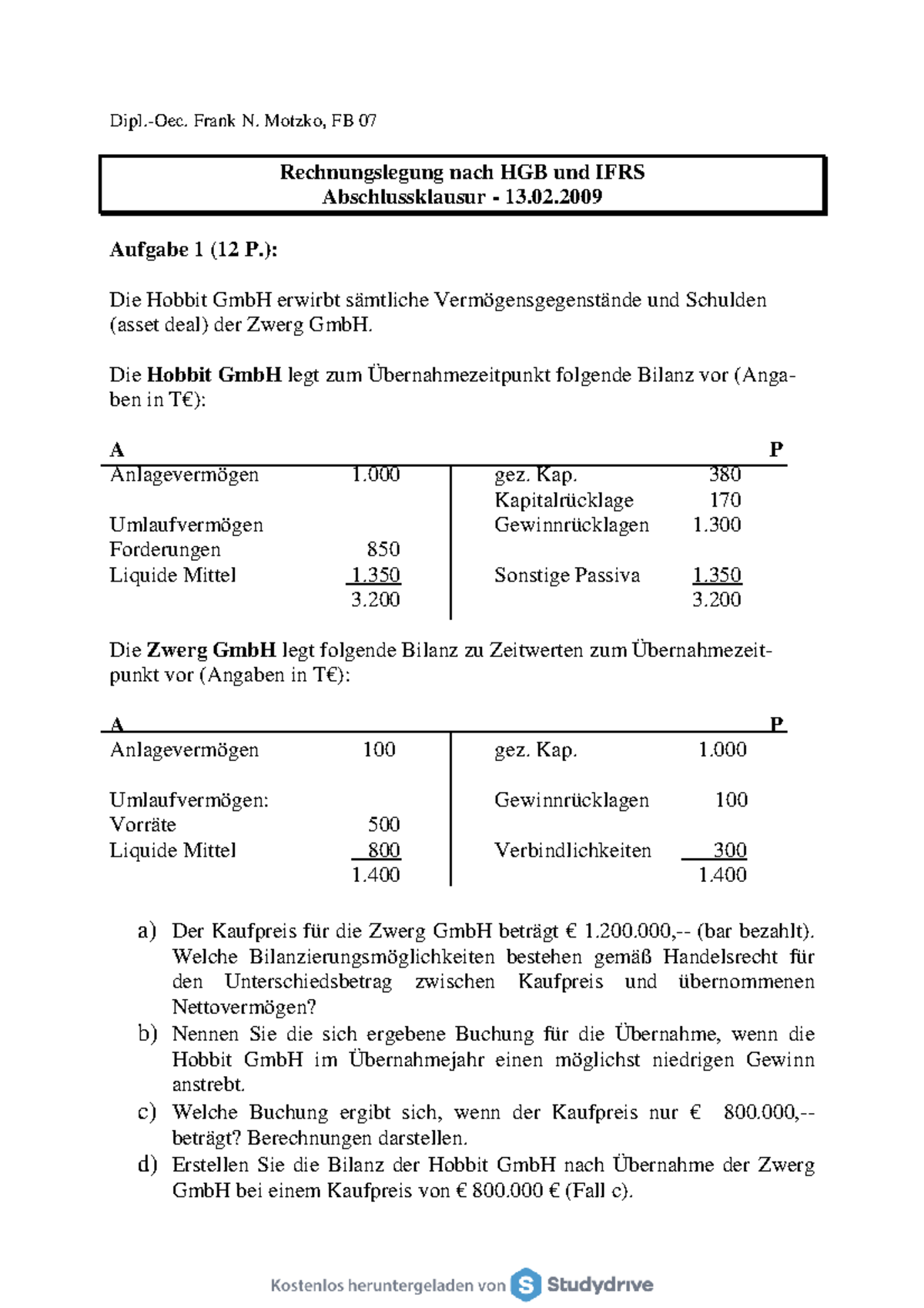 Klausur 2009, Fragen - Dipl.-Oec. Frank N. Motzko, FB 07 ...