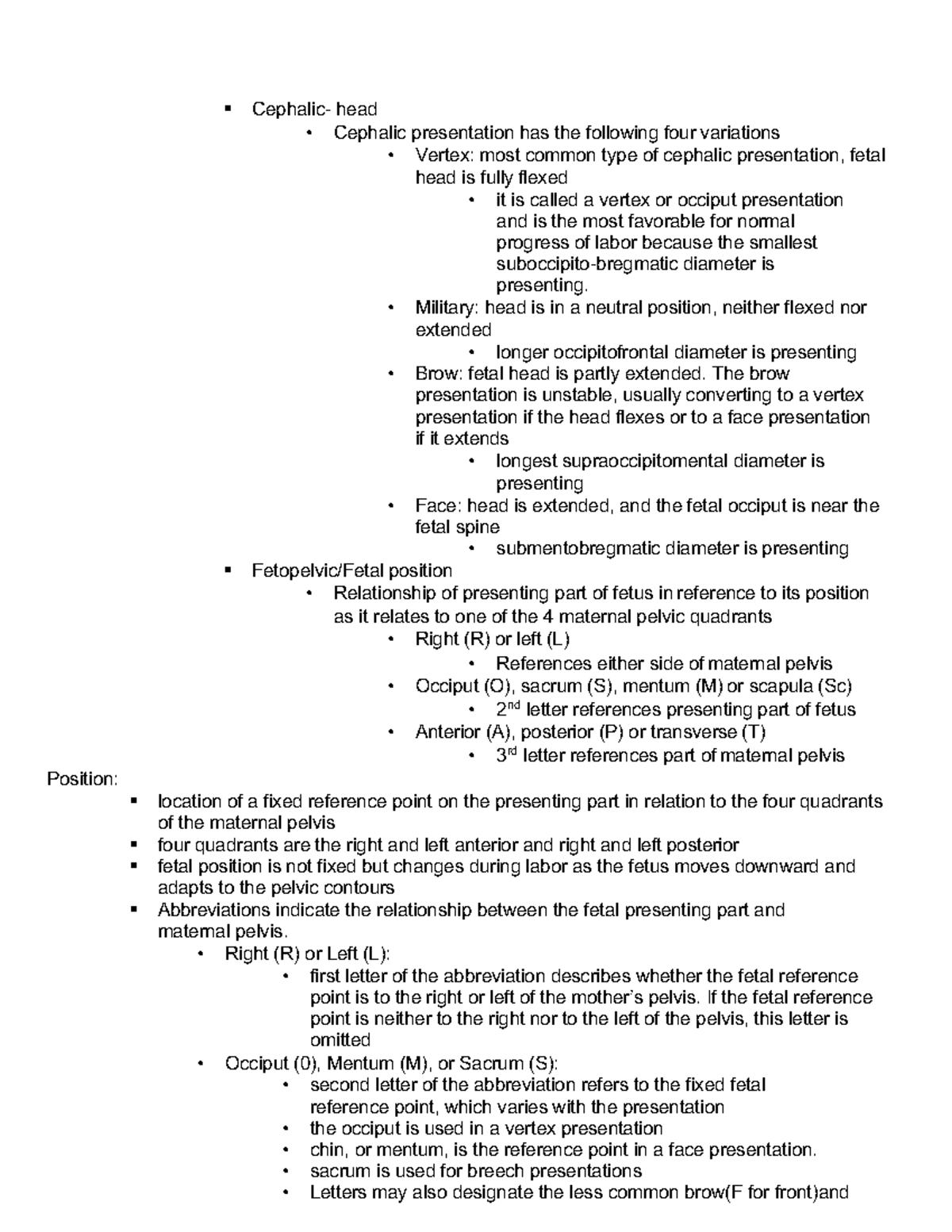 Intrapartum (dragged) 2 - § Cephalic- head - Cephalic presentation has ...