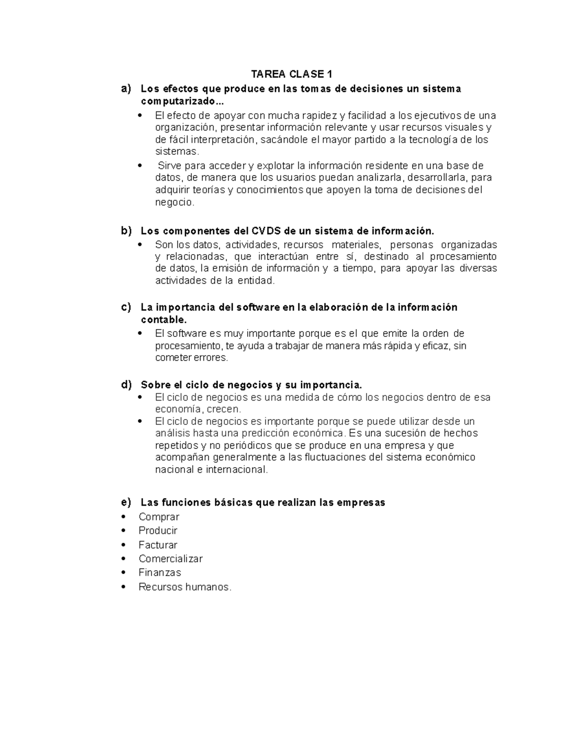 Tarea Clase 1 TAREA CLASE 1 a) Los efectos que produce en las tomas