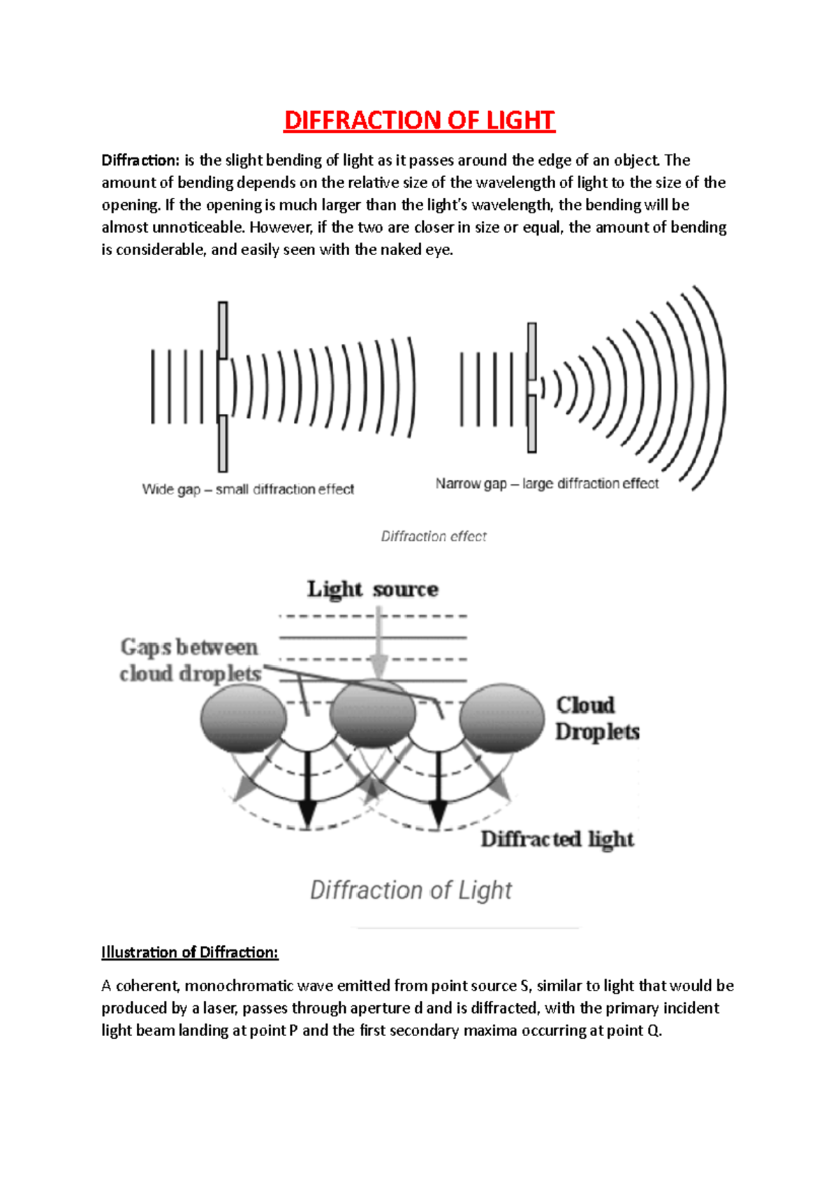 Diffraction OF Light DIFFRACTION OF LIGHT Diffraction is the slight