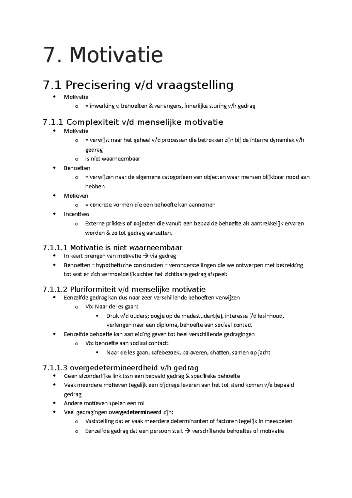 Motivatie - LE Psychologie - 7. Motivatie 7 Precisering Vraagstelling ...