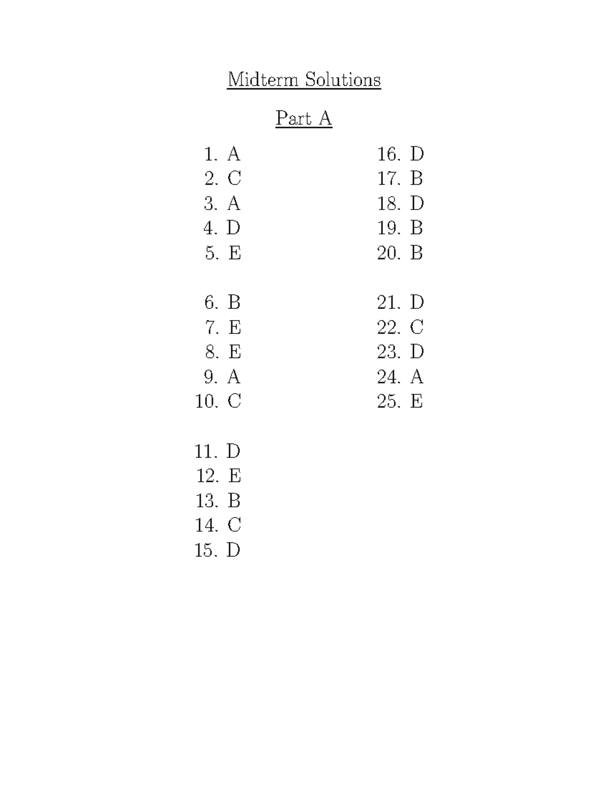 2022 Fall Midterm Solutions - Midterm Solutions Part A 1. A 16. D 2. C ...