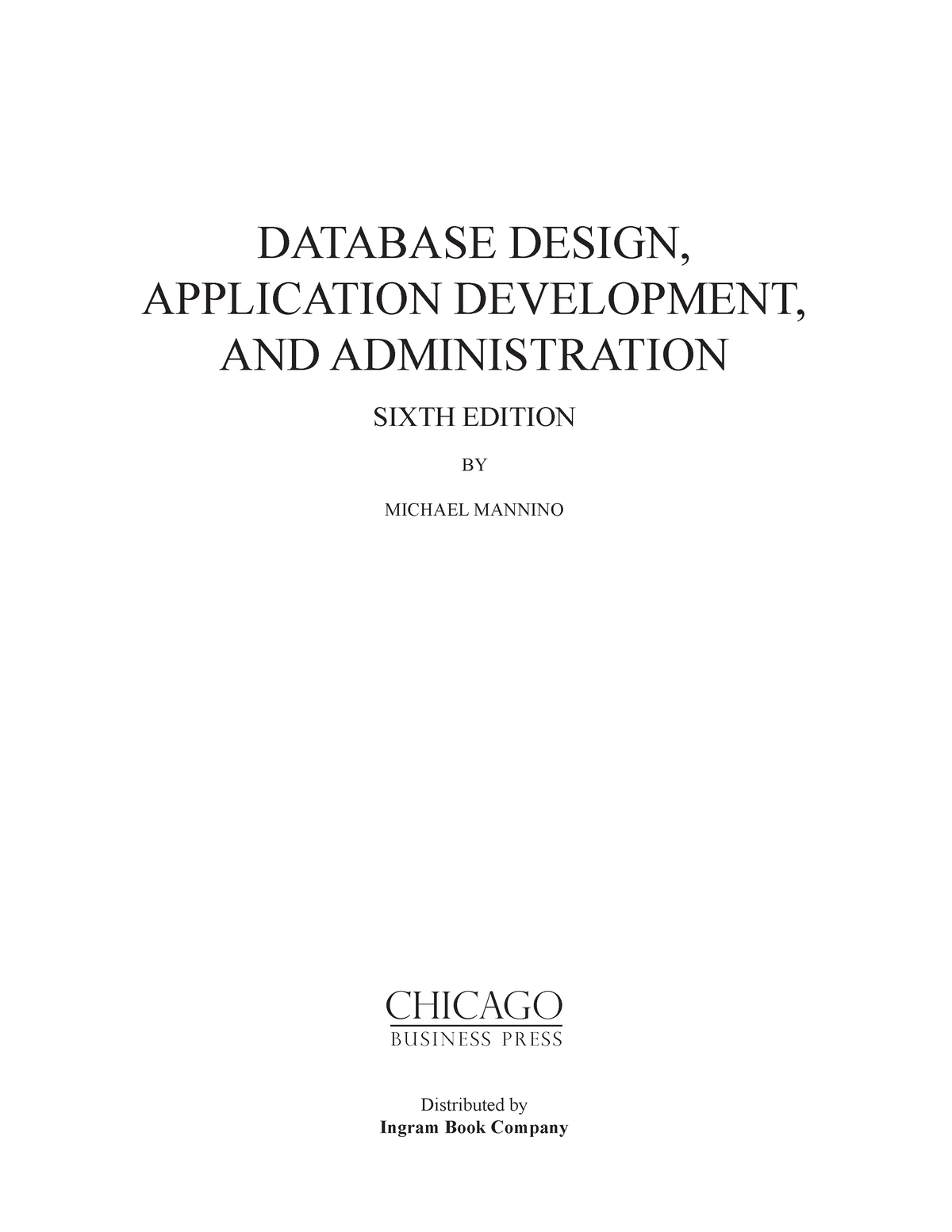 Pdfcoffee - To Learn - DATABASE DESIGN, APPLICATION DEVELOPMENT, AND ...