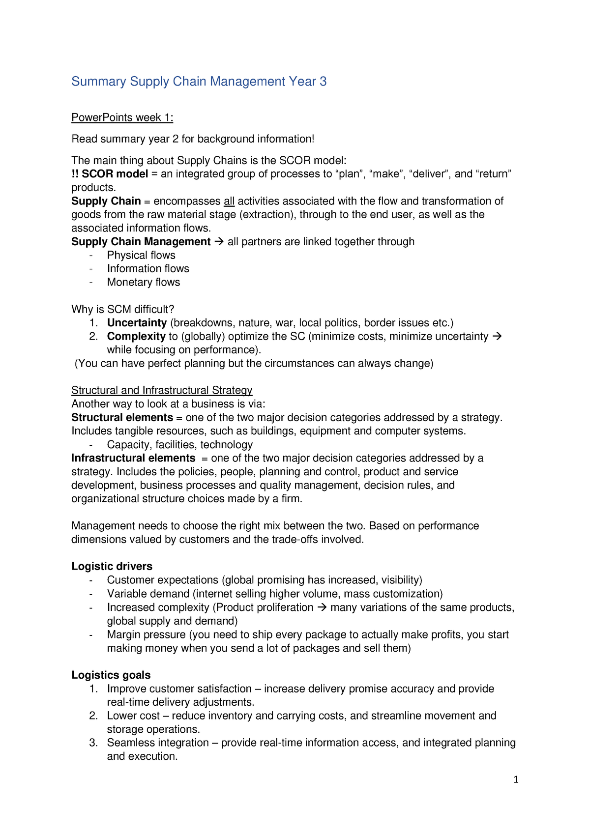 Summary Supply Chain Management Year 3 - Supply Chain = encompasses all ...