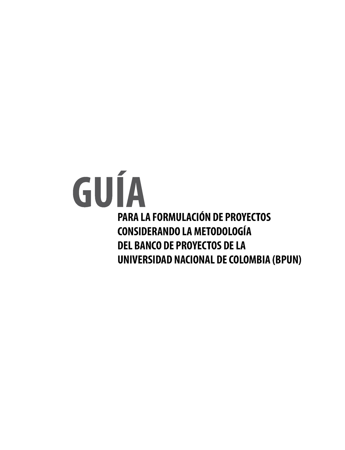 Guia Formulacion Proyectos Clase 11 - PARA LA FORMULACIÓN DE PROYECTOS ...