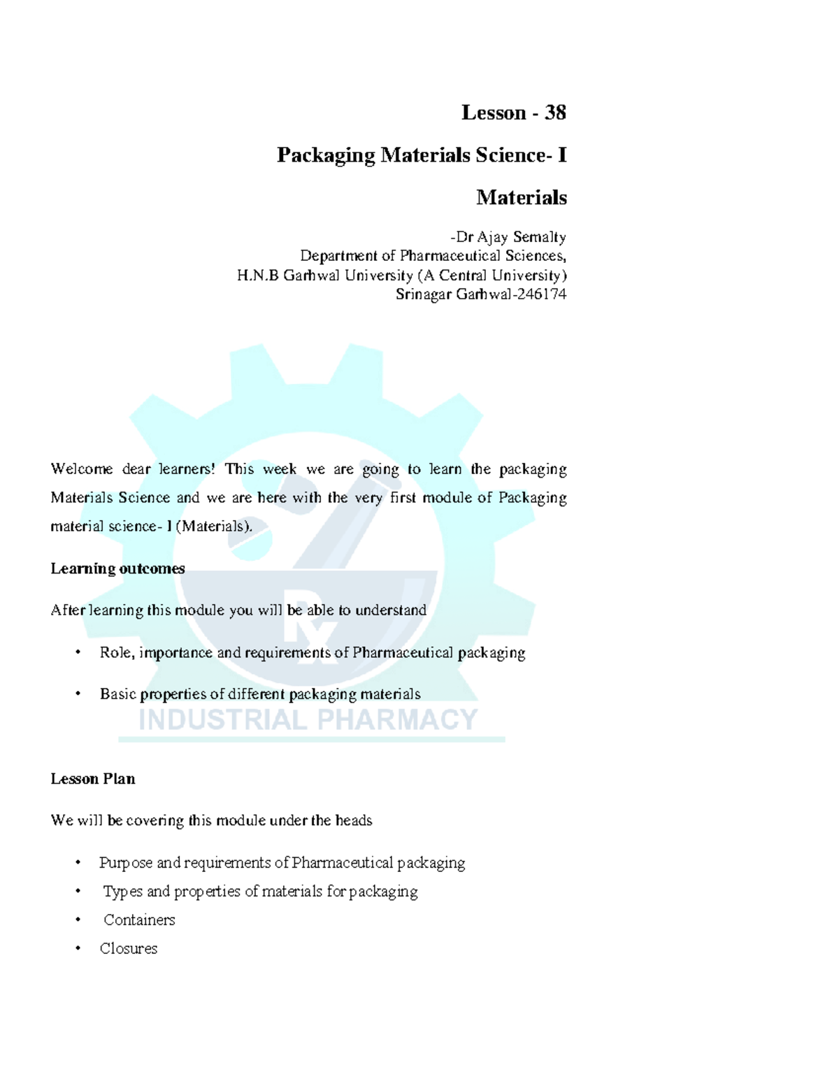 Packaging Materials Science Materials used for packaging of