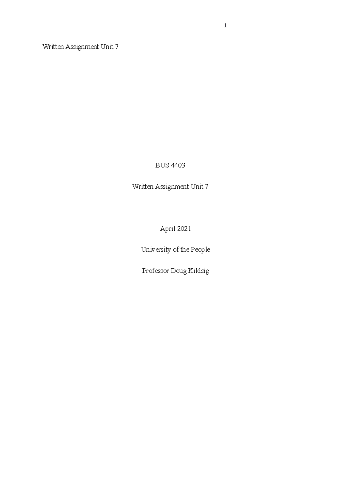 WA7 of Business policy and strategy - Written Assignment Unit 7 BUS ...